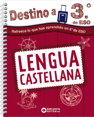 DESTINO A 3º DE ESO. LENGUA CASTELLANA