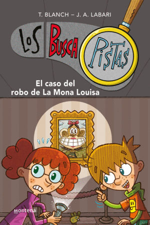 LOS BUSCAPISTAS 3 - EL CASO DEL ROBO DE LA MONA LOUISA